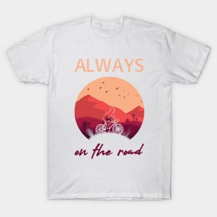 Always on the road - Cycle T-Shirt